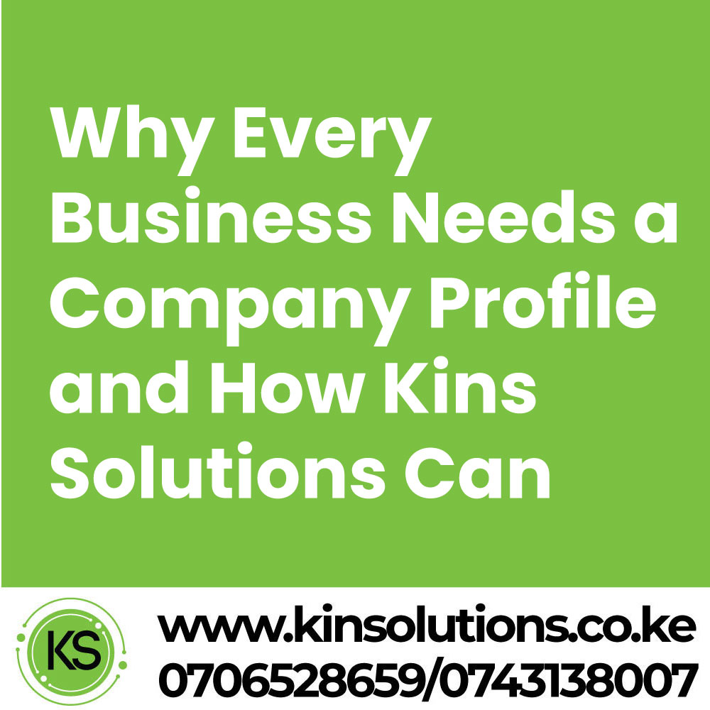 Read more about the article <strong>Why Every Business Needs a Company Profile and How Kins Solutions Can Help</strong>
